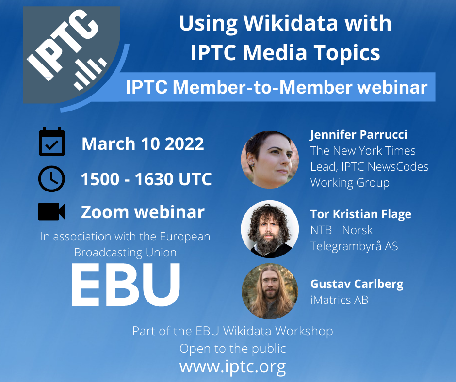 Banner image for the IPTC/EBU webinar "Using Wikidata with IPTC Media Topics", held as part of the EBU/IPTC Wikidata workshop on Thursday 10 March 2022.