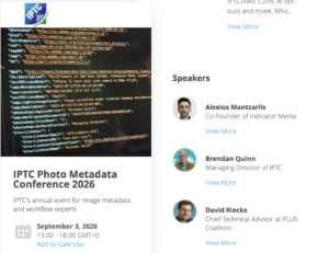Register for the 2026 IPTC Photo Metadata Conference, held online on Thursday 3rd September and open for anyone to attend.